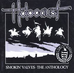 Holocaust (UK) : Smokin' Valves : the Anthology